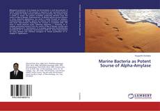 Copertina di Marine Bacteria as Potent Sourse of Alpha-Amylase
