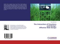 Copertina di The Interaction of Emotions and Design: Affective Web Design