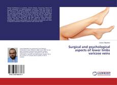 Copertina di Surgical and psychological aspects of lower limbs varicose veins