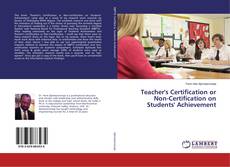 Buchcover von Teacher's Certification or Non-Certification on Students' Achievement