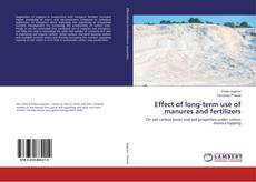 Copertina di Effect of long-term use of manures and fertilizers