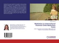Copertina di Mediation in International Parental Child Abduction Cases