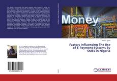 Couverture de Factors Influencing The Use of E-Payment Systems By SMEs in Nigeria