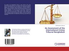 Bookcover of An Assessment of the International Crimes Tribunal Bangladesh