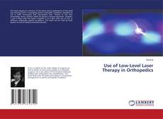 Buchcover von Use of Low-Level Laser Therapy in Orthopedics
