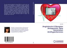 Copertina di Angiotensin-II Receptor Antagonists: New Generation Antihypertensives
