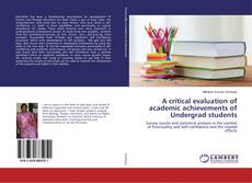 Buchcover von A critical evaluation of academic achievements of Undergrad students
