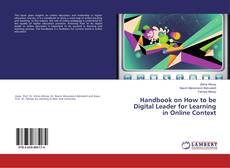 Copertina di Handbook on How to be Digital Leader for Learning in Online Context