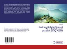 Buchcover von Electrostatic Potentials and Wave Excitations in Quantum Dusty Plasma