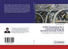 Buchcover von Traffic forecasting for a national highway by demand elasticity method