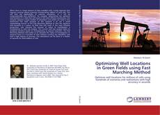 Copertina di Optimizing Well Locations in Green Fields using Fast Marching Method