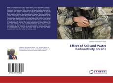 Buchcover von Effect of Soil and Water Radioactivity on Life