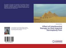 Copertina di Effect of Interferential Therapy on Post Inguinal Hernioplasty Pain