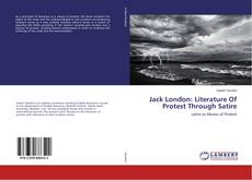 Buchcover von Jack London: Literature Of Protest Through Satire