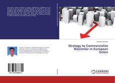 Borítókép a  Strategy to Commercialize Biosimilar in European Union - hoz