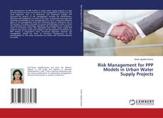 Risk Management for PPP Models in Urban Water Supply Projects的封面