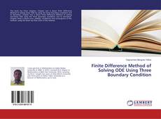 Copertina di Finite Difference Method of Solving ODE Using Three Boundary Condition