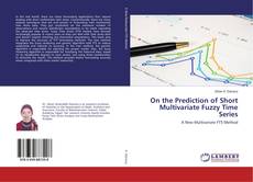 Buchcover von On the Prediction of Short Multivariate Fuzzy Time Series