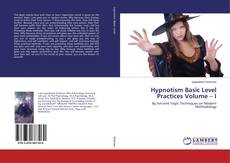 Copertina di Hypnotism Basic Level Practices Volume – I