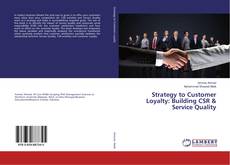 Buchcover von Strategy to Customer Loyalty: Building CSR & Service Quality