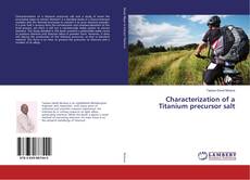 Buchcover von Characterization of a Titanium precursor salt