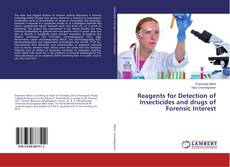 Capa do livro de Reagents for Detection of Insecticides and drugs of Forensic Interest 