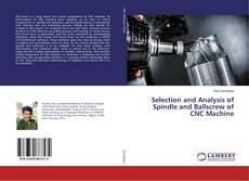 Buchcover von Selection and Analysis of Spindle and Ballscrew of CNC Machine