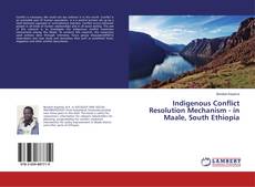 Buchcover von Indigenous Conflict Resolution Mechanism - in Maale, South Ethiopia