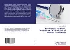 Buchcover von Knowledge, Attitudes, Practices (KAP): Problems of Measles Vaccination