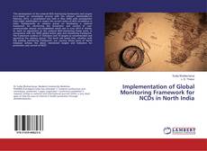 Buchcover von Implementation of Global Monitoring Framework for NCDs in North India