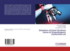 Capa do livro de Detection of Some Virulence Genes of Uropathogenic Escherichia coli 