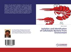 Copertina di Isolation and Identifcation of Cellulolytic Bacteria From Environment