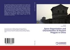 Copertina di Space Organization and Characteristics of Ancient Pingyao in China