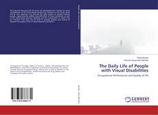 Copertina di The Daily Life of People with Visual Disabilities