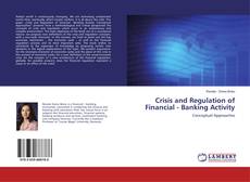 Borítókép a  Crisis and Regulation of Financial - Banking Activity - hoz