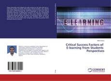 Buchcover von Critical Success Factors of E-learning from Students Perspectives