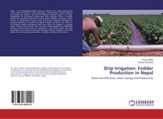 Buchcover von Drip Irrigation: Fodder Production in Nepal