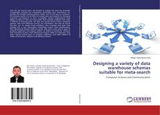 Buchcover von Designing a variety of data warehouse schemas suitable for meta-search