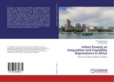 Copertina di Urban Poverty as Inequalities and Capability Deprivations in Africa