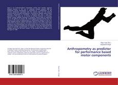 Buchcover von Anthropometry as predictor for performance based motor components