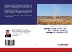 Buchcover von Desertification and sand – dust storms in IRAQ: Razzaza–Habbaria Area