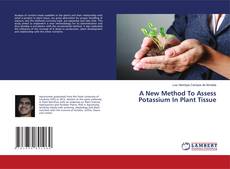 Copertina di A New Method To Assess Potassium In Plant Tissue