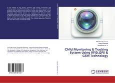 Buchcover von Child Monitoring & Tracking System Using RFID,GPS & GSM Technology