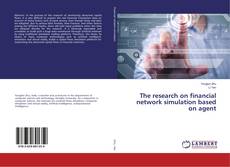 Buchcover von The research on financial network simulation based on agent