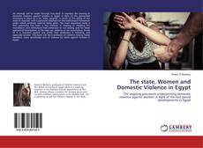Buchcover von The state, Women and Domestic Violence in Egypt