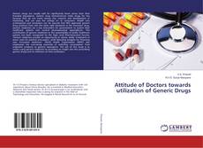 Buchcover von Attitude of Doctors towards utilization of Generic Drugs
