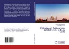 Copertina di Utilization of Calcium from Calcite Powder in Dairy Cattle