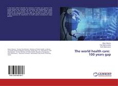 Buchcover von The world health care: 100 years gap