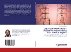 Buchcover von Organizational Culture’s impact on implementing TQM in PHCN Nigeria