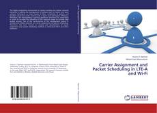 Buchcover von Carrier Assignment and Packet Scheduling in LTE-A and Wi-Fi